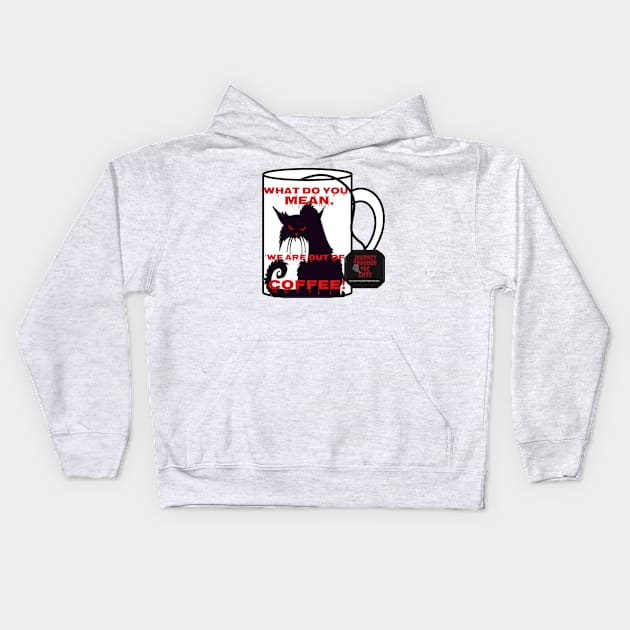 No Coffee! Angry Cat! Kids Hoodie by Sysco